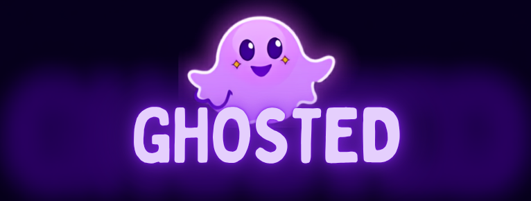 GHOSTED